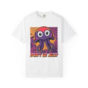 Colorful Funny Jellyfish T-Shirt, Don't Be Jelly Tee, Unisex Humor Shirt, Beachwear, Gift for Sea Lovers, Summer Vibe Clothing