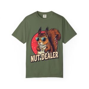 Nut Dealer Unisex Garment-Dyed T-Shirt | Funny Animal Tee, Squirrel Lover Shirt, Eco-Friendly Apparel, Unique Gift, Casual Wear