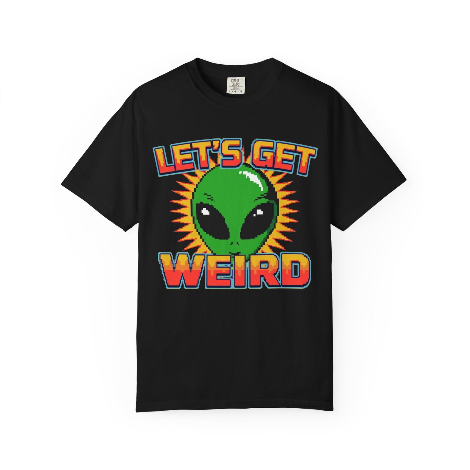 Let's Get Weird Alien T-Shirt, Unisex Garment-Dyed Tee, Fun Graphic Top, Quirky Casual Wear, Unique Gift for Space Lovers - Image 12