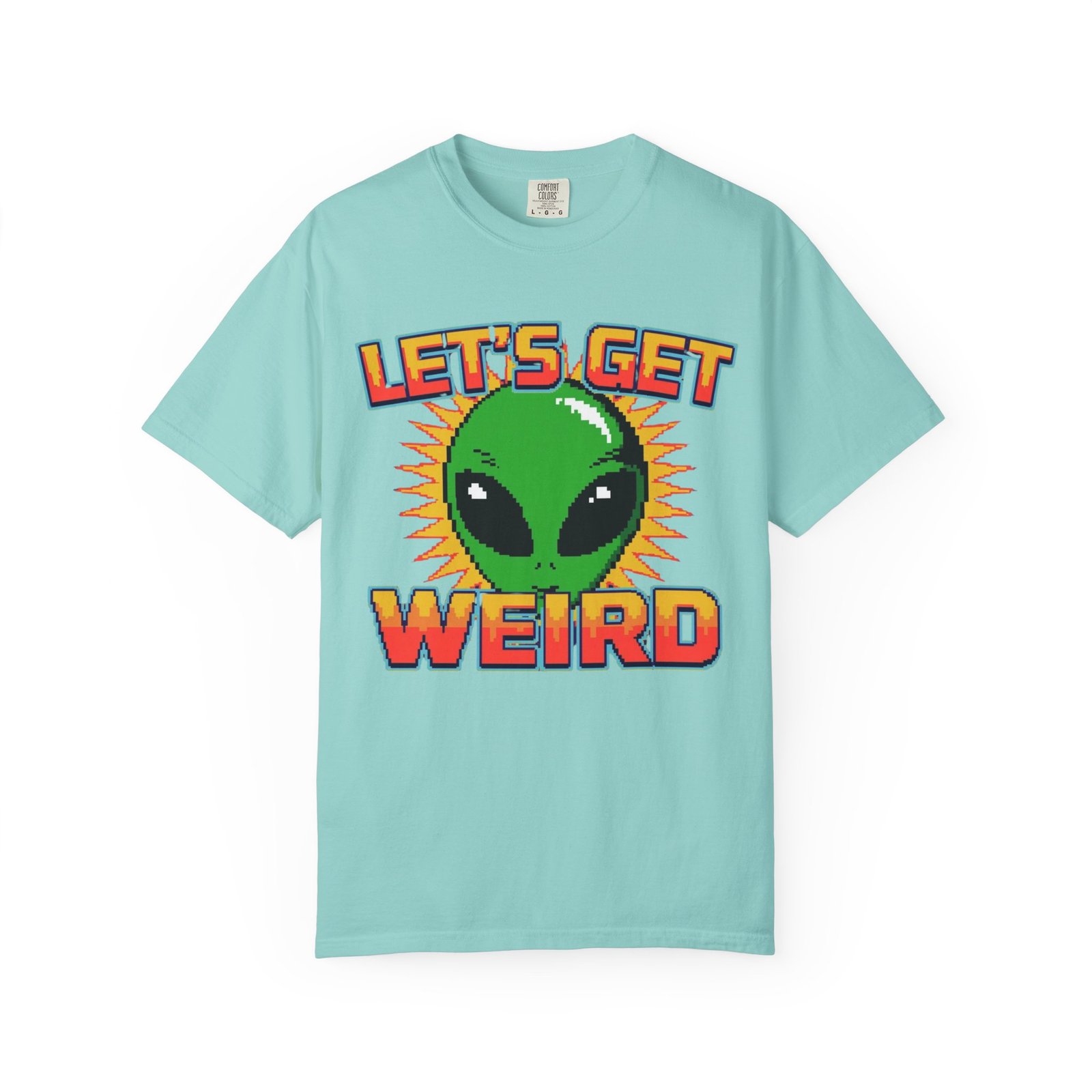 Let's Get Weird Alien T-Shirt, Unisex Garment-Dyed Tee, Fun Graphic Top, Quirky Casual Wear, Unique Gift for Space Lovers - Image 7