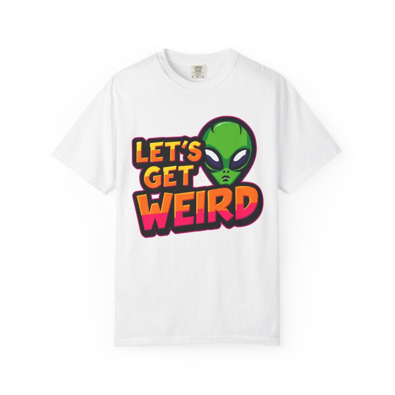 Unisex Alien Print T-Shirt - Let's Get Weird Tee, Quirky Apparel for Sci-Fi Lovers, Casual Gift for Birthdays, Fun Graphic Tee