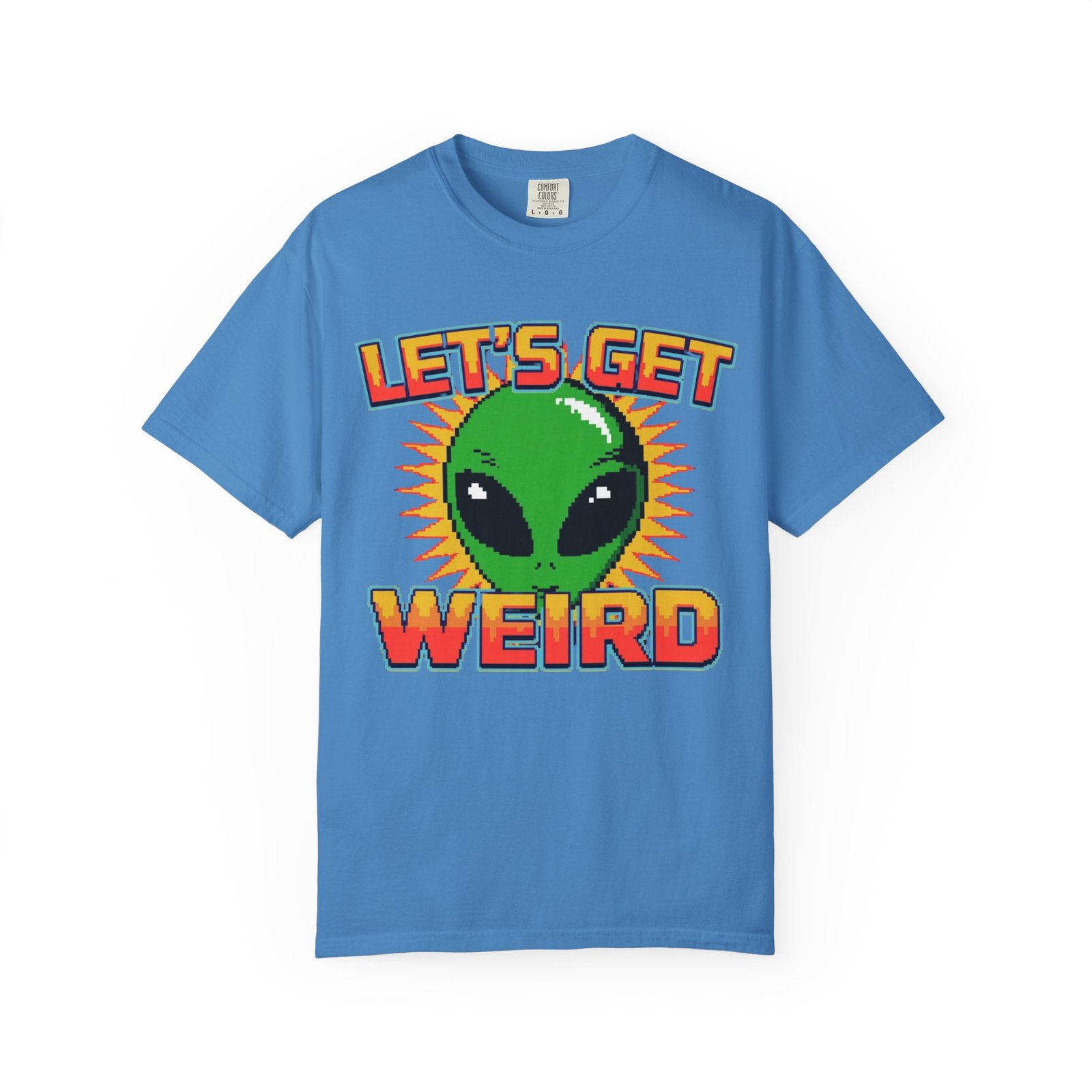 Let's Get Weird Alien T-Shirt, Unisex Garment-Dyed Tee, Fun Graphic Top, Quirky Casual Wear, Unique Gift for Space Lovers - Image 10