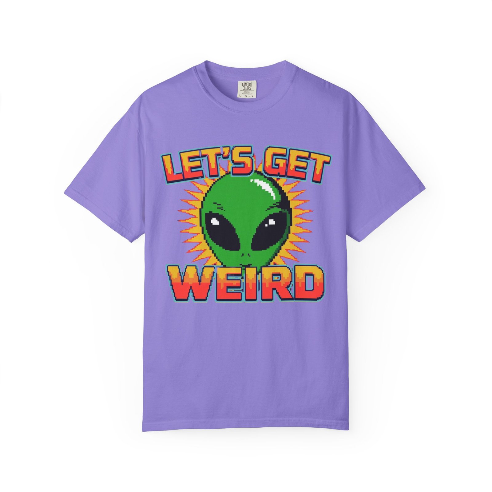 Let's Get Weird Alien T-Shirt, Unisex Garment-Dyed Tee, Fun Graphic Top, Quirky Casual Wear, Unique Gift for Space Lovers - Image 13